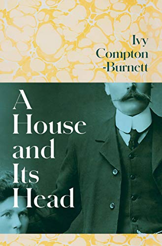 Ivy Compton-Burnett - A House and Its Head - Preis vom 04.10.2026 03:51:26 h