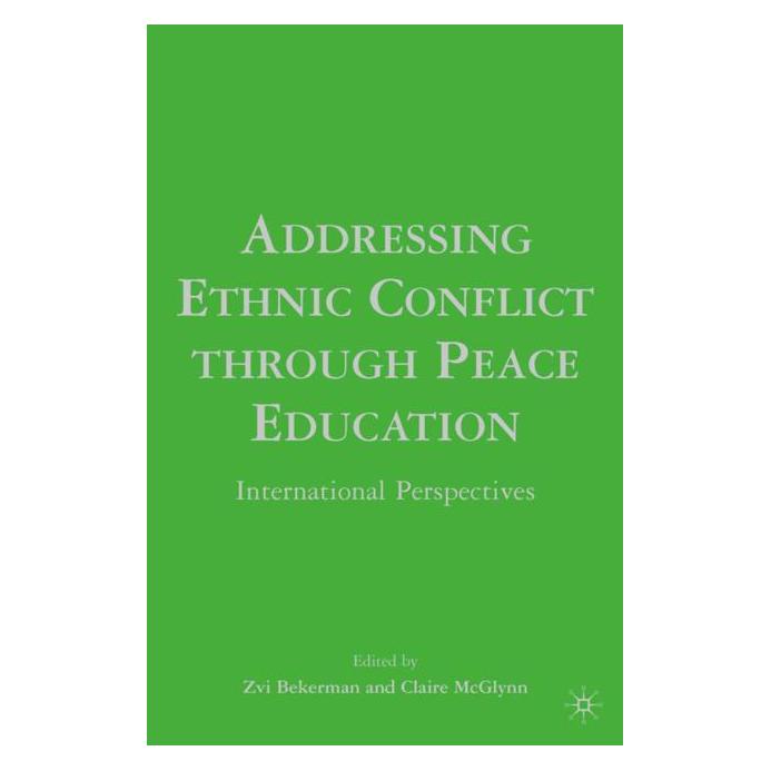 Palgrave Macmillan Addressing Ethnic Conflict through Peac (Englisch, Hardcover, Claire McGlynn, Zvi Bekerman) (63360955)