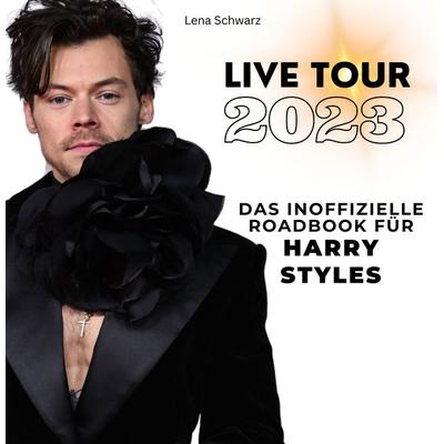 Das inoffizielle Roadbook für Harry Styles, Taschenbuch von Lena Schwarz, 27amigos, 978-3-7505-3722-4