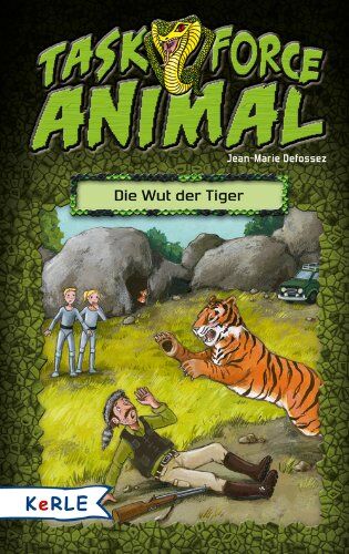 Jean-Marie Defossez - Task Force Animal - Die Wut der Tiger - Preis vom 14.10.2026 23:07:16 h