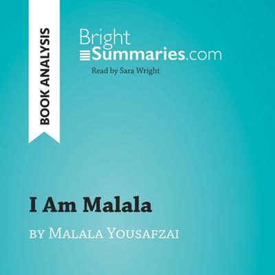 I Am Malala by Malala Yousafzai (Book Analysis) - Marie Bouhon,Rebecca Neal, Audio, 9782808033169