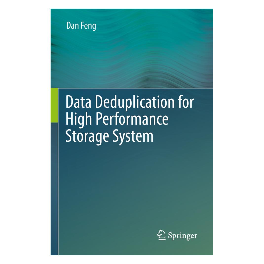 Springer Data Deduplication for High Performance Storage System (Englisch, Softcover, Dan Feng) (56950904)