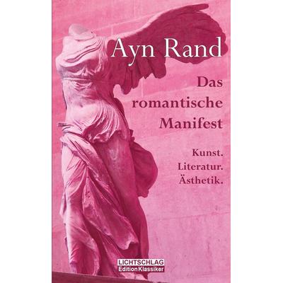 Das romantische Manifest, Taschenbuch von Ayn Rand, Lichtschlag Medien und Werbung, 978-3-948971-14-4