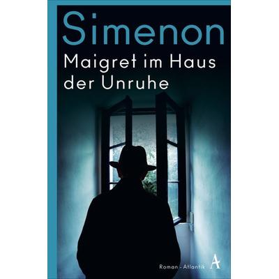 Maigret im Haus der Unruhe, Taschenbuch von Georges Simenon, Atlantik Verlag, 978-3-455-00803-6