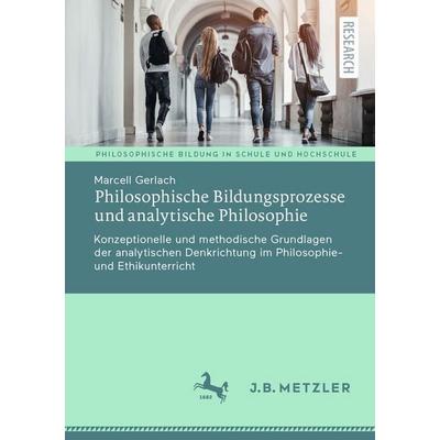 Philosophische Bildungsprozesse und analytische Philosophie, Taschenbuch von Marcell Gerlach, Springer Berlin, 978-3-662-73957-0