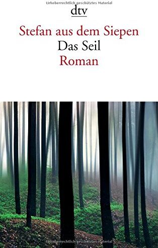 Stefan aus dem Siepen - Das Seil: Roman - Preis vom 09.10.2026 07:28:09 h