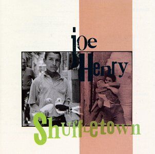 Joe Henry - Shuffeltown - Preis vom 10.10.2026 11:48:34 h