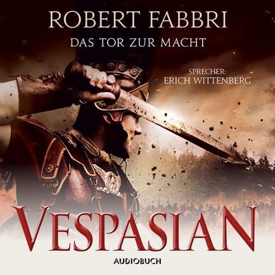 Vespasian: Das Tor zur Macht (ungekürzt) - Robert Fabbri, Audio, 9783958624030
