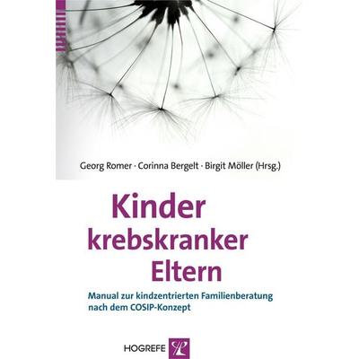 Kinder krebskranker Eltern, Taschenbuch von Lena Barth,Volker Beierlein,Corinna (PD Bergelt, Hogrefe Verlag, 978-3-8017-2499-3
