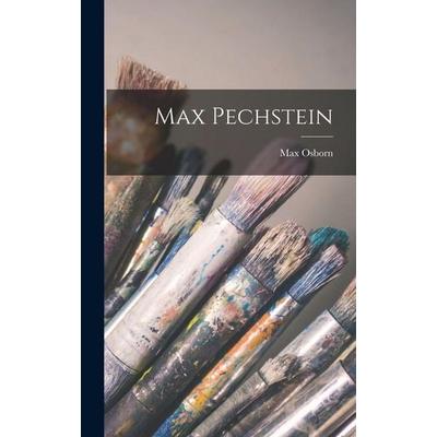 Max Pechstein, Gebundene Ausgabe von Max Osborn, Legare Street Press, 978-1-01-649751-0