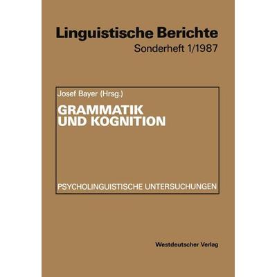 Grammatik und Kognition, Taschenbuch von , VS Verlag für Sozialwissenschaften, 978-3-531-11881-9