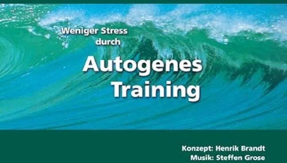 Henrik Brandt - Weniger Stress durch Autogenes Training. CD - Preis vom 09.10.2026 07:28:09 h