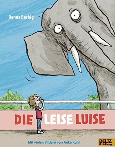 Renus Berbig - Die leise Luise: Mit zweifarbigen Bildern von Anke Kuhl - Preis vom 13.10.2026 11:25:28 h