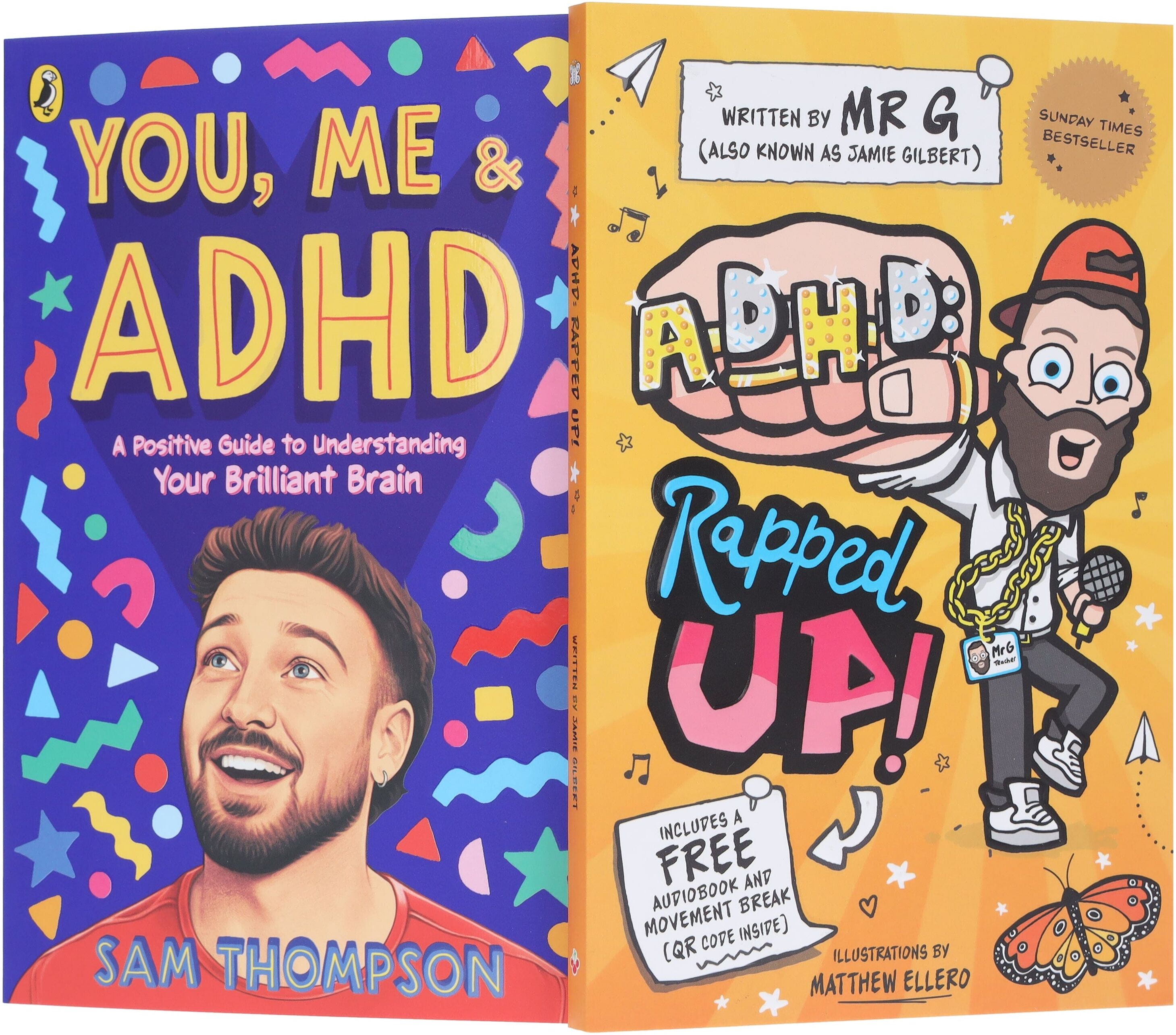 ADHD: Rapped Up! & You, Me & ADHD by Jamie Gilbert 'Mr G' & Sam Thompson 2 Books Collection Set - Ages 9-12 - Paperback Penguin Random House & Sweet Cherry Publishing