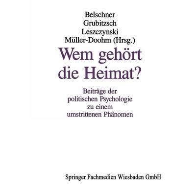 Wem gehört die Heimat?, Taschenbuch von , VS Verlag für Sozialwissenschaften, 978-3-322-97252-1