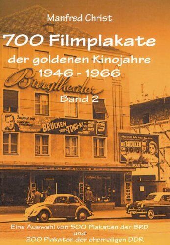 Manfred Christ - 700 Filmplakate der goldenen Kinojahre 1946-1966, Band 2 - Preis vom 10.10.2026 11:48:34 h