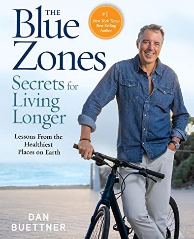 Dan Buettner - The Complete Blue Zones: Lessons From the Healthiest Places on Earth (The Blue Zones) - Preis vom 09.10.2026 07:28:09 h