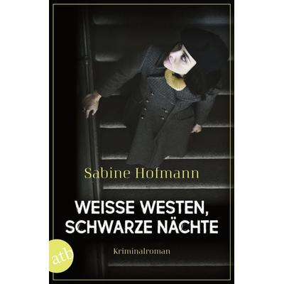 Weiße Westen, schwarze Nächte, Taschenbuch von Sabine Hofmann, Aufbau TB