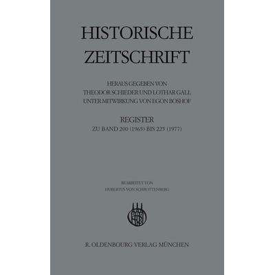Historische Zeitschrift / Register / Register zu Band 200 (1965) bis 225 (1977), Taschenbuch von , De Gruyter Oldenbourg, 978-3-486-61560-9