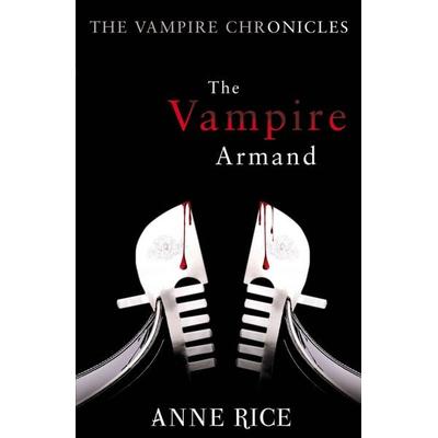 The Vampire Armand, Taschenbuch von Anne Rice, Vermilion, 978-0-09-954814-0