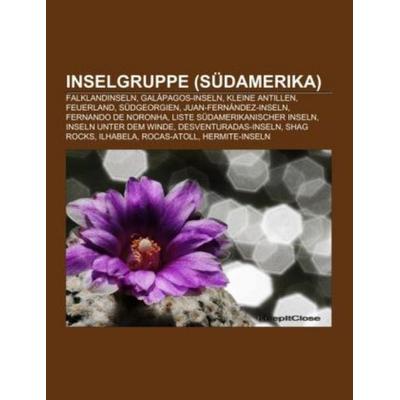 Inselgruppe (Südamerika), Taschenbuch von , Books on Demand, 978-1-159-06718-2
