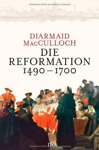 Diarmaid MacCulloch - Die Reformation 1490-1700 - Preis vom 30.09.2026 22:30:23 h