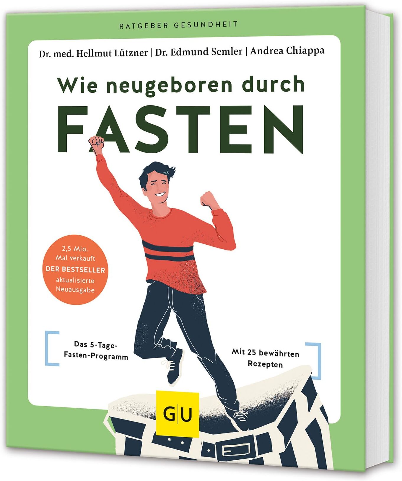 Hellmut Lutzner - Wie neugeboren durch Fasten: Das 5-Tage-Fasten-Programm / Mit 25 bewährten Rezepten (GU Ratgeber Gesundheit) - Preis vom 09.10.2026 07:28:09 h