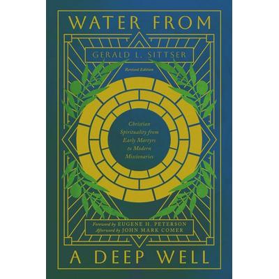 Water from a Deep Well, Taschenbuch von Gerald L. Sittser, Ivp, 978-1-5140-1758-6