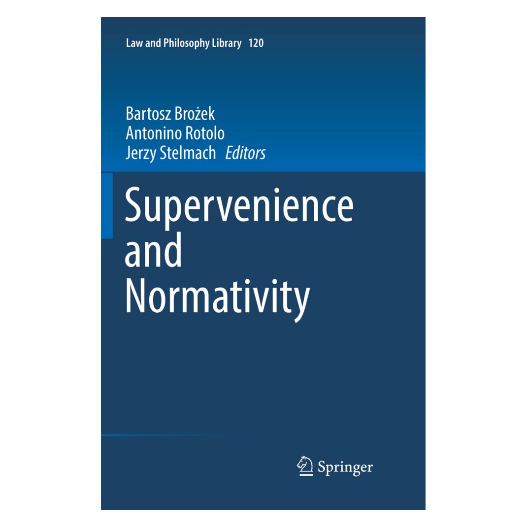 Springer Supervenience and Normativity (Englisch, Softcover, Antonino Rotolo, Bartosz Brozek, Jerzy Stelmach) (56052969)