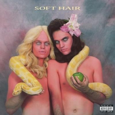 Soft Hair - Soft Hair, Vinyl