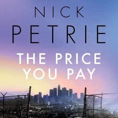 The Price You Pay - Nick Petrie, Audio, 9781804541616