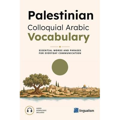 Palestinian Colloquial Arabic Vocabulary, Taschenbuch von Matthew Aldrich, Lingualism, 978-1-949650-60-0