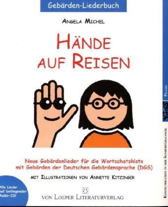 Angela Michel - Hände auf Reisen: Neue Gebärdenlieder für die Wortschatzkiste mit Gebärden der Deutschen Gebärdensprache - Preis vom 16.10.2026 11:41:07 h