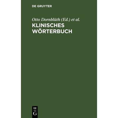 Klinisches Wörterbuch, Gebundene Ausgabe von , De Gruyter, 978-3-11-113976-0