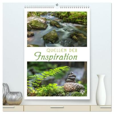 Quellen der Inspiration (hochwertiger Premium Wandkalender 2026 DIN A2 hoch), Kunstdruck in Hochglanz