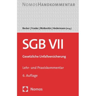 Sozialgesetzbuch VII: SGB VII, Gebundene Ausgabe von , Nomos, 978-3-8487-7430-2