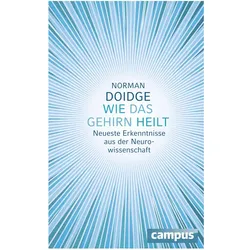Wie das Gehirn heilt, Sachbücher von Norman Doidge