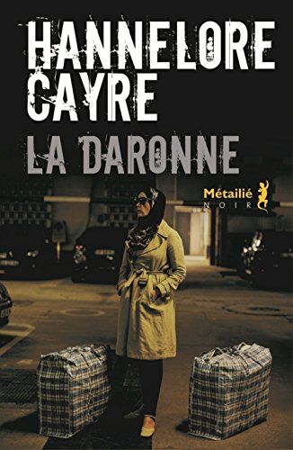 Hannelore Cayre - La daronne - Preis vom 02.10.2026 23:42:20 h
