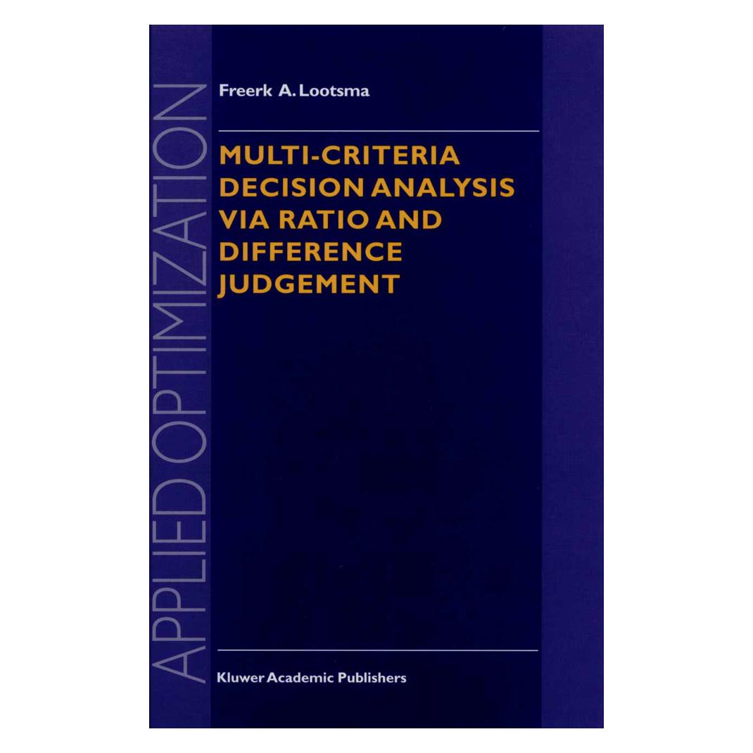 Springer Multi-Criteria Decision Analysis via Ratio and Difference Judgement (Englisch, Softcover, Freerk A. Lootsma) (55380876)