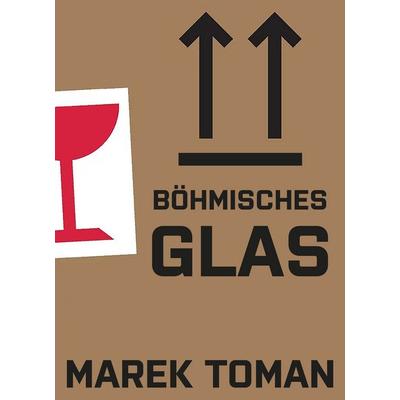 Böhmisches Glas, Taschenbuch von Marek Toman, Drava, 978-3-99138-140-2