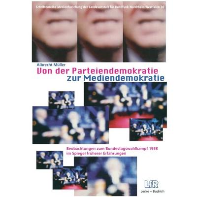 Von der Parteiendemokratie zur Mediendemokratie, Taschenbuch von Albrecht Müller, VS Verlag für Sozialwissenschaften, 978-3-8100-2283-7