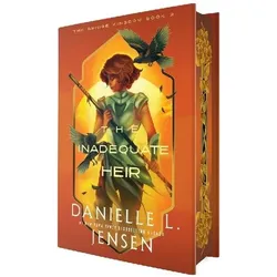 The Inadequate Heir (Deluxe Edition), Belletristik von Danielle L. Jensen