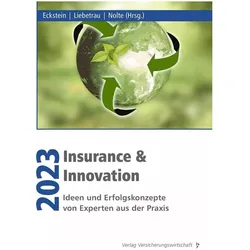 Insurance & Innovation 2023, Fachbücher von Lukas Nolte, Axel Liebetrau, Andreas Eckstein