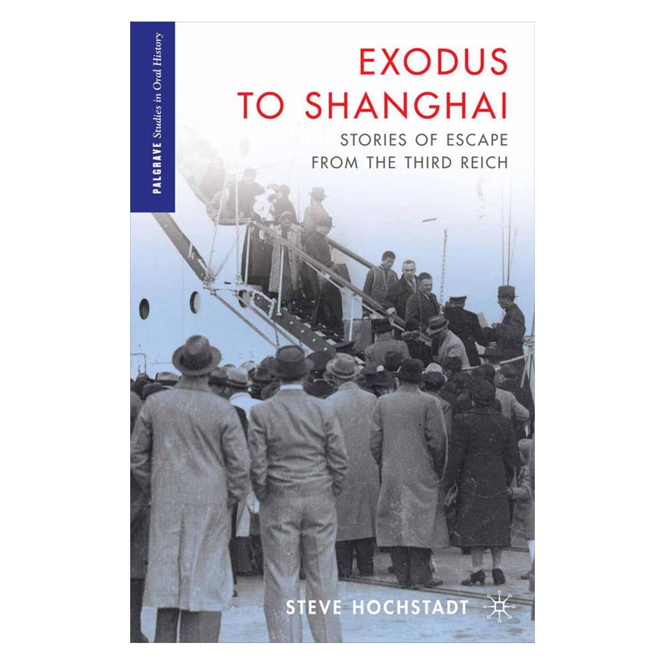 Palgrave Macmillan Exodus to Shanghai (Englisch, Softcover, S. Hochstadt) (54572054)