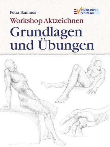 Petra Bammes - Workshop Aktzeichnen - Grundlagen und Übungen - Preis vom 02.10.2026 23:42:20 h