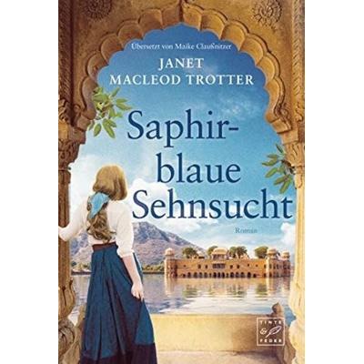 Saphirblaue Sehnsucht, Taschenbuch von Janet MacLeod Trotter, Tinte & Feder, 978-2-496-70993-3