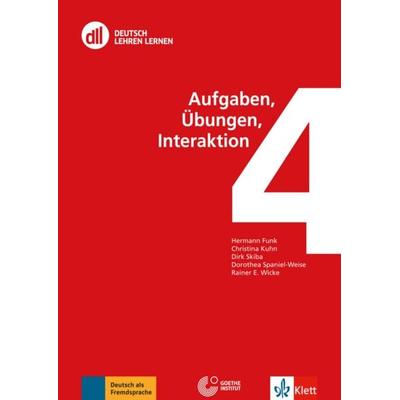DLL 04: Aufgaben, Übungen, Interaktion, Taschenbuch von Hermann Funk,Christina Kuhn,Dirk Skiba,Dorothea Spaniel-Weise,Rainer E. Wicke, Klett Sprachen