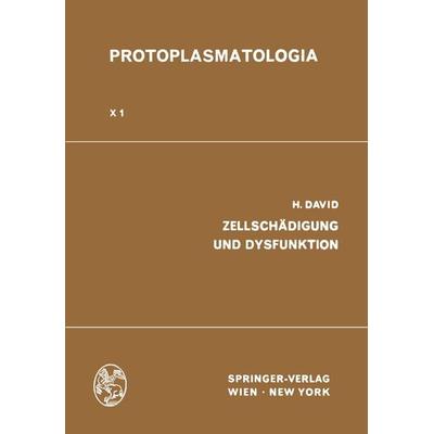 Zellschädigung und Dysfunktion, Taschenbuch von Heinz David, Springer Wien, 978-3-7091-5494-6