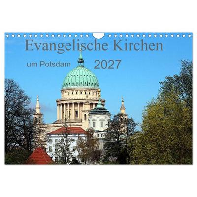 Evangelische Kirchen um Potsdam 2027 (Wandkalender 2027 DIN A4 quer), CALVENDO Monatskalender