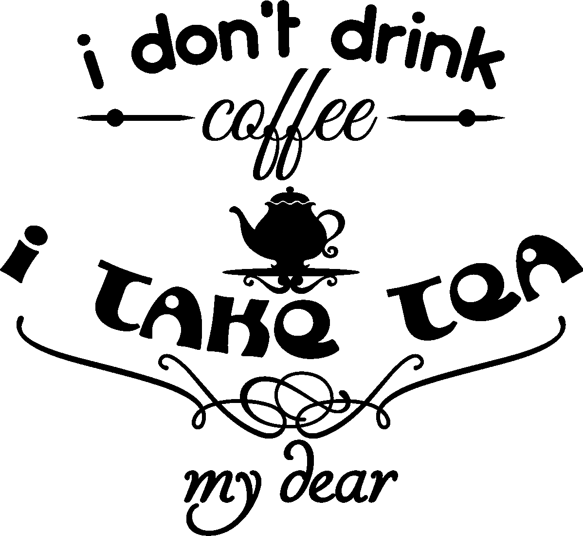 Ambiance-sticker Sticker I don't drink coffee